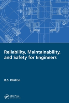 Reliability, Maintainability, and Safety for Engineers