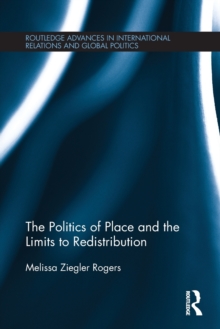 Politics of Place and the Limits of Redistribution