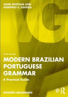 Modern Brazilian Portuguese Grammar: A Practical Guide