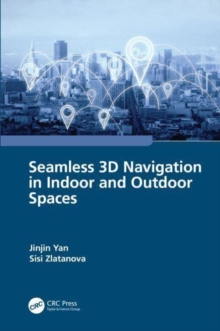 Seamless 3D Navigation in Indoor and Outdoor Spaces