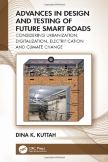 Advances in Design and Testing of Future Smart Roads
