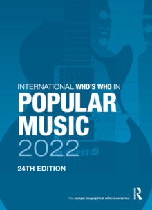 The International Who’s Who in Popular Music 2022