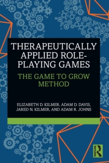 Therapeutically Applied Role-Playing Games: The Game to Grow Method