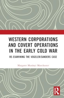 Image for Western Corporations and Covert Operations in the early Cold War