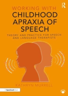 Image for Working with Childhood Apraxia of Speech