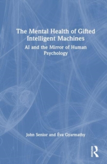 Image for The Mental Health of Gifted Intelligent Machines