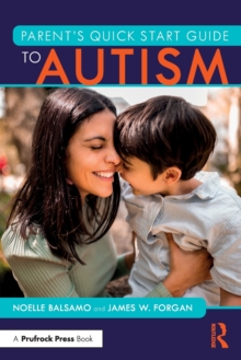 Parent’s Quick Start Guide to Autism