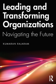 Image for Leading and transforming organizations  : navigating the future