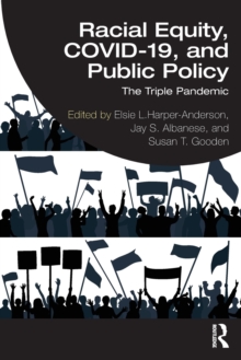 Racial Equity, COVID-19, and Public Policy: The Triple Pandemic