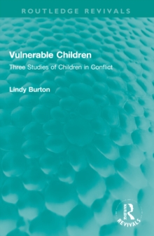 Image for Vulnerable children  : three studies of children in conflict
