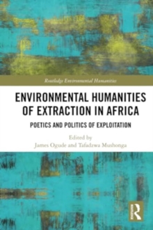 Image for Environmental Humanities of Extraction in Africa