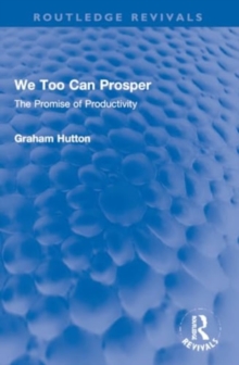 Image for We too can prosper  : the promise of productivity