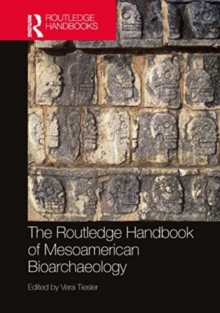 Image for The Routledge Handbook of Mesoamerican Bioarchaeology