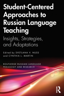 Student-Centered Approaches to Russian Language Teaching: Insights, Strategies, and Adaptations