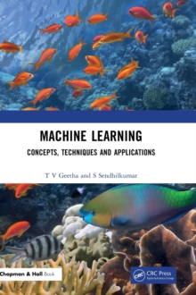 Machine Learning: Concepts, Techniques and Applications