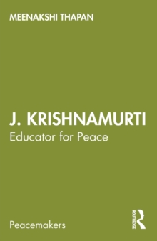 Image for J. Krishnamurti  : educator for peace