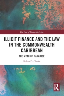 Image for Illicit Finance and the Law in the Commonwealth Caribbean