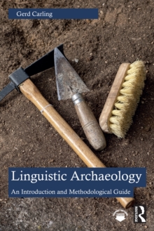 Linguistic Archaeology: An Introduction and Methodological Guide