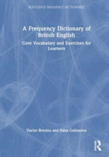 Image for A frequency dictionary of British English  : core vocabulary and exercises for learners