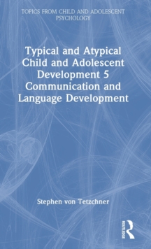 Image for Typical and atypical child and adolescent development5,: Communication and language development
