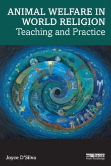 Animal Welfare in World Religion: Teaching and Practice