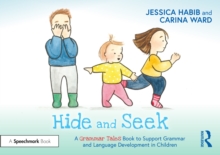 Image for Hide and Seek: A Grammar Tales Book to Support Grammar and Language Development in Children