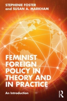 Feminist Foreign Policy in Theory and in Practice: An Introduction