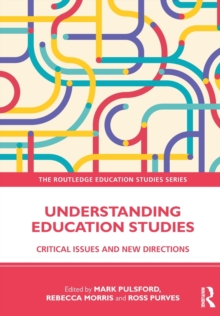 Understanding Education Studies: Critical Issues and New Directions