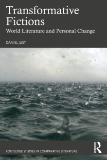 Transformative Fictions: World Literature and Personal Change