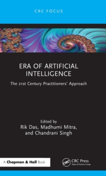 Era of Artificial Intelligence: The 21st Century Practitioners’ Approach