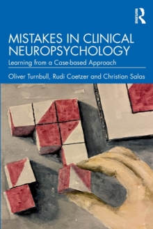 Mistakes in Clinical Neuropsychology: Learning from a Case-based Approach