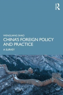 China’s Foreign Policy and Practice: A Survey