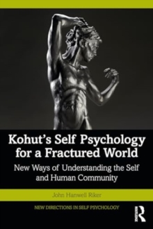 Image for Kohut's Self Psychology for a Fractured World