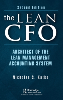 The Lean CFO: Architect of the Lean Management Accounting System