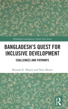 Bangladesh’s Quest for Inclusive Development: Challenges and Pathways