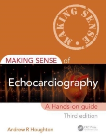Image for Making sense of echocardiography  : a hands-on guide