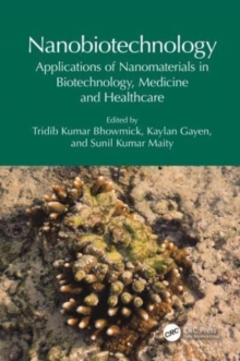 Image for Nanobiotechnology  : applications of nanomaterials in biotechnology, medicine and healthcare