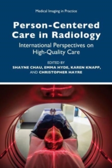 Image for Person-centered care in radiology  : international perspectives on high-quality care