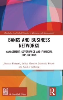 Banks and Business Networks: Management, Governance and Financial Implications