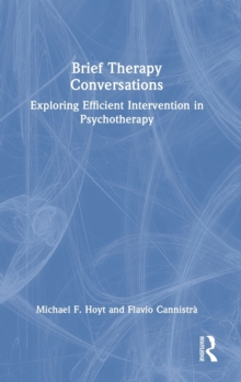 Brief Therapy Conversations: Exploring Efficient Intervention in Psychotherapy