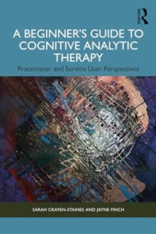 Image for A Beginner’s Guide to Cognitive Analytic Therapy