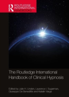 Image for The Routledge International Handbook of Clinical Hypnosis