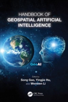 Handbook of Geospatial Artificial Intelligence