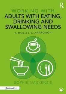 Image for Working with Adults with Eating, Drinking and Swallowing Needs
