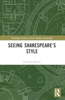 Image for Seeing Shakespeare’s Style