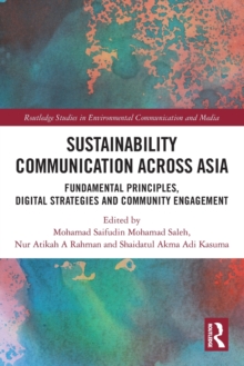 Sustainability Communication across Asia: Fundamental Principles, Digital Strategies and Community Engagement