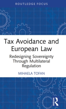 Tax Avoidance and European Law: Redesigning Sovereignty Through Multilateral Regulation