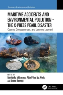 Maritime Accidents and Environmental Pollution – The X-Press Pearl Disaster: Causes, Consequences, and Lessons Learned