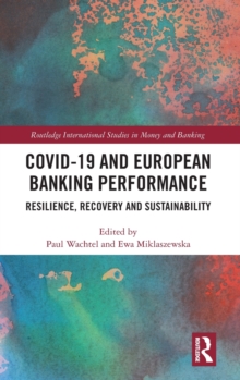 COVID-19 and European Banking Performance: Resilience, Recovery and Sustainability