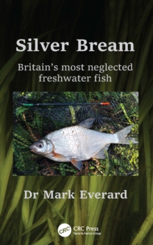 Image for Silver bream  : Britain's most neglected freshwater fish